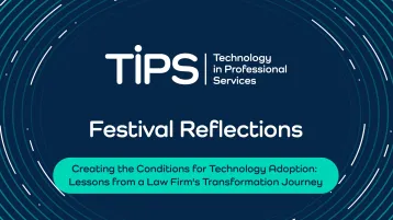 Festival Reflections Creating the Conditions for Technology Adoption Lessons from a Law Firms Transformation Journey